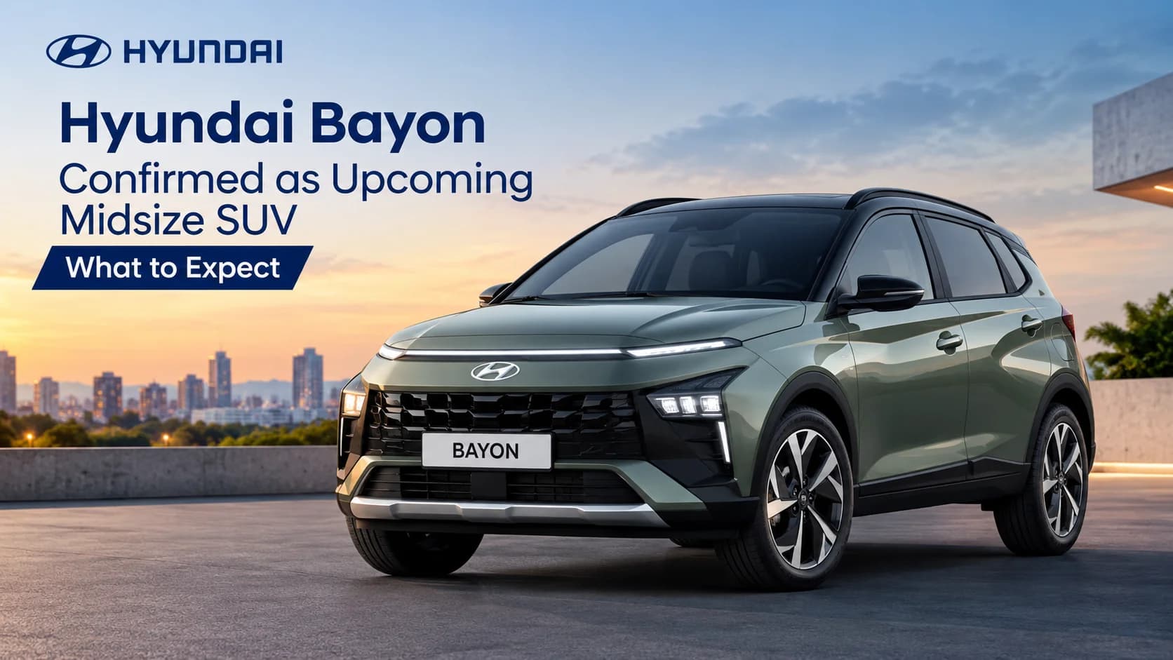 Hyundai Bayon Confirmed as Upcoming Midsize SUV: What to Expect